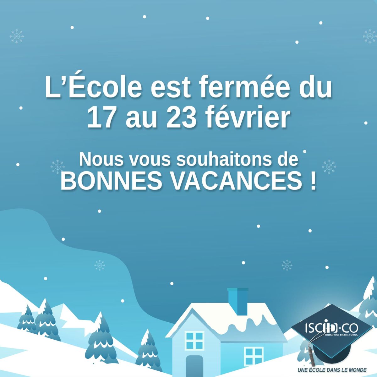 Fermeture du 17 au 23 février