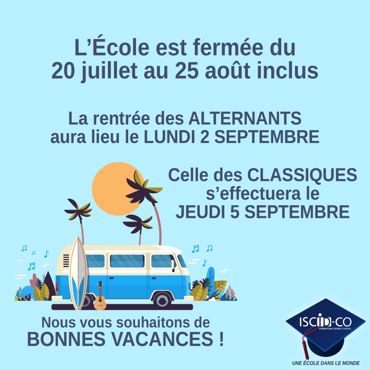 Fermeture estivale du 20/07 au 25/08